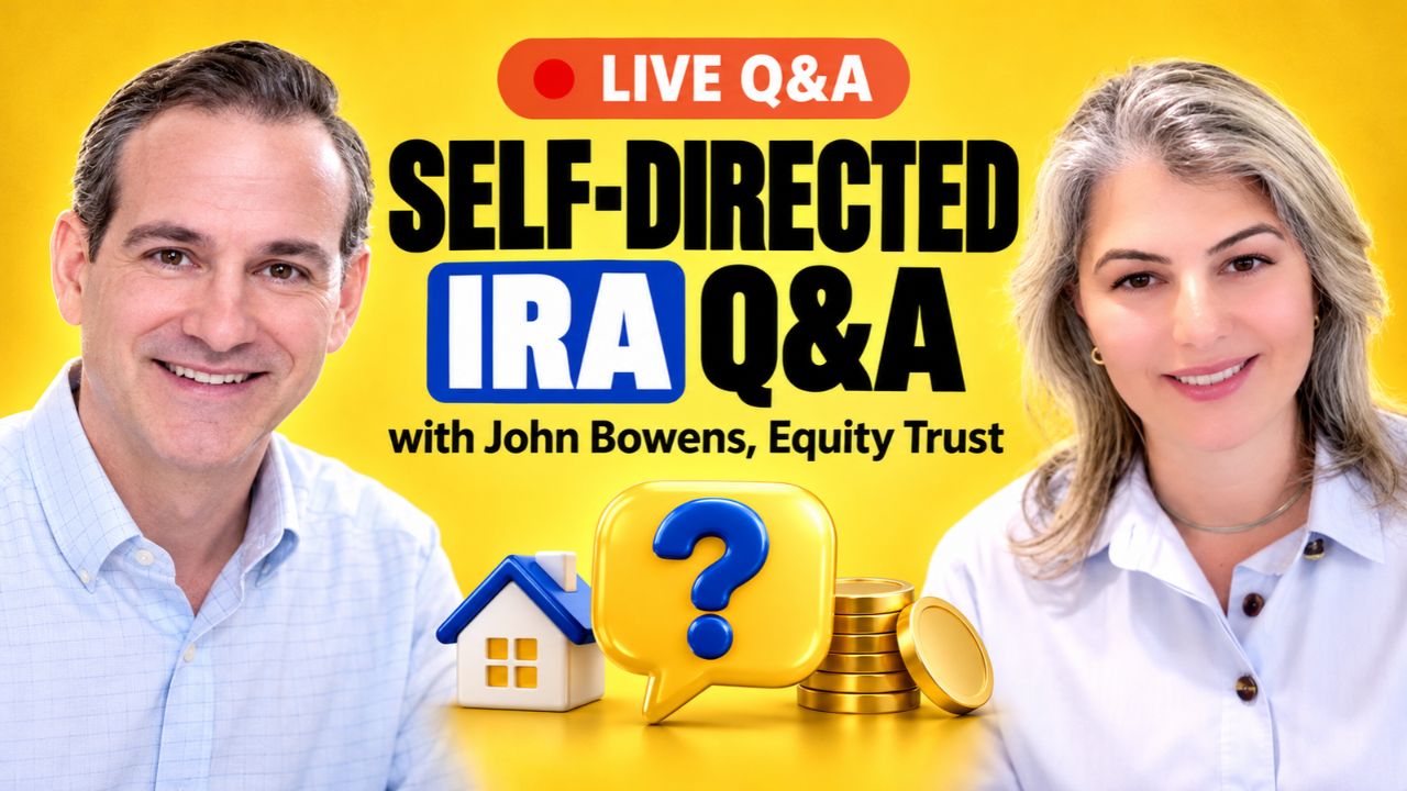 John Bowens of Equity Trust and CPA Laura Dohanes beside the headline Self-Directed IRA Q&A, with a house, question mark and gold coins